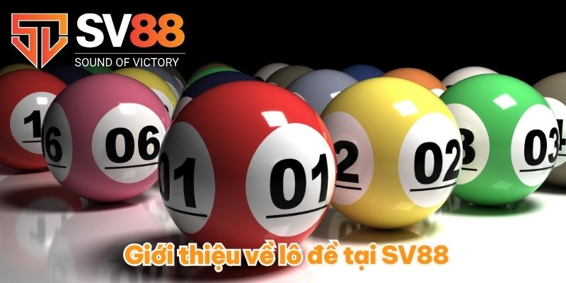 Giới thiệu về lô đề tại SV88